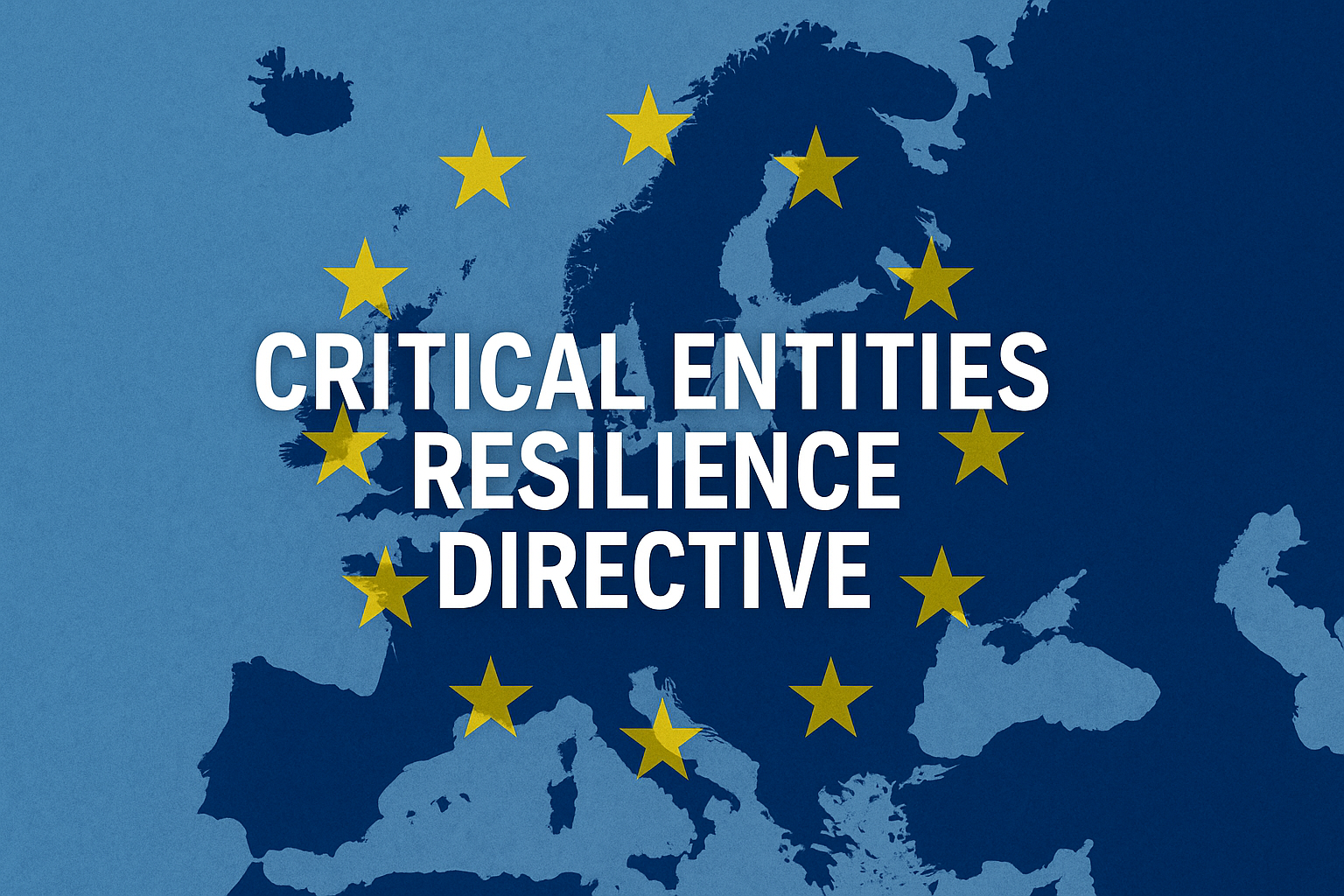 Critical Entities Resilience Directive